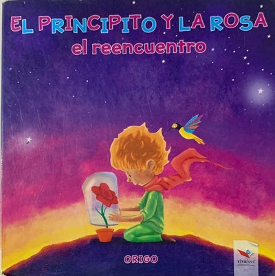 El principito y la rosa : El reencuentro