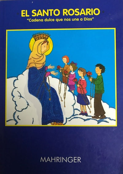 El Santo rosario: "cadena dulce que nos une a Dios"