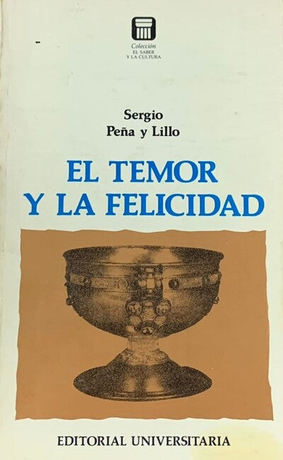 El temor y la felicidad