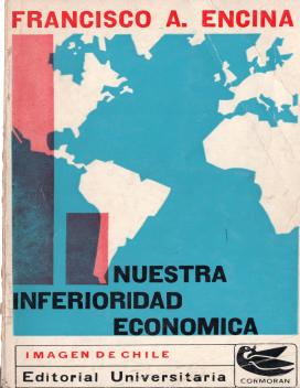 Nuestra Inferioridad Económica. Sus Causas, sus Consecuencias