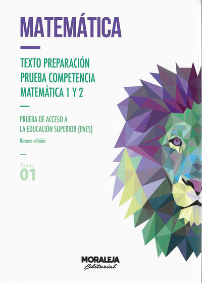 Matemática – Texto Preparación Prueba Competencia Matemática 1 y 2 (PAES) – Tomo 01