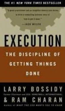 Execution: The Discipline of Getting Things Done