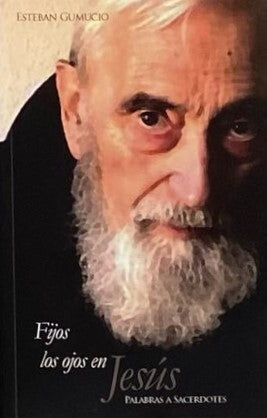 FIJOS LOS OJOS EN JESUS PALABRAS A SACERDOTES