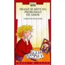 Franz se mete en problemas de amor