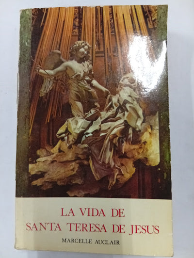 La vida de Santa Teresa de Jesús