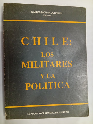 Chile: Los militares y la política