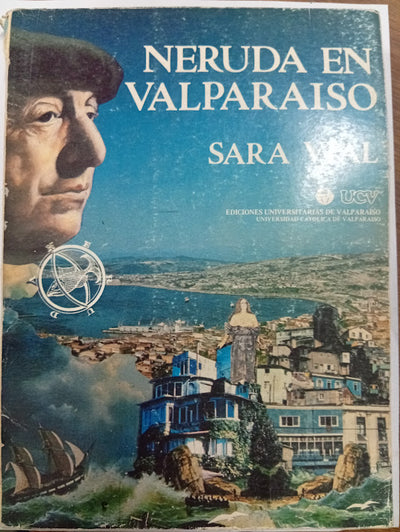 Neruda en Valparaíso