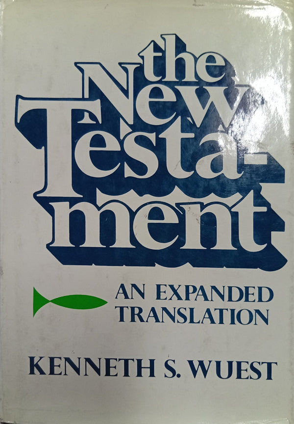 The New Testament: An Expanded Translation