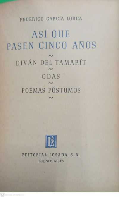 Así que pasen cinco años / Diván del Tamarit / Odas / Poemas póstumos
