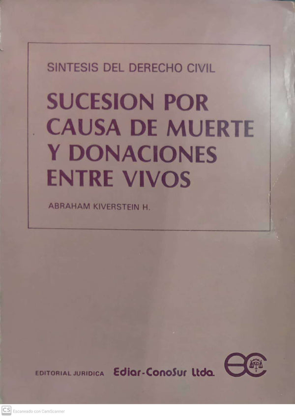 Síntesis del Derecho Civil: Sucesión por causa de muerte y donaciones entre vivos
