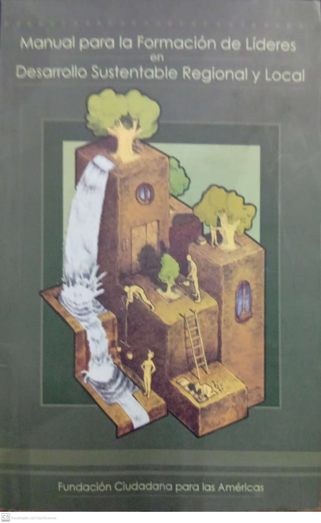 Manual para la Formación de Líderes en Desarrollo Sustentable Regional y Local