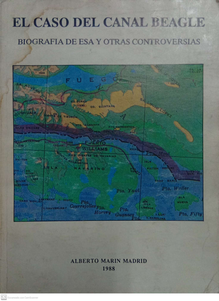 El caso del Canal Beagle: biografía de esa y otras controversias