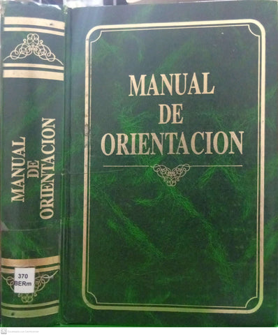 Manual de orientación educacional – Tomo I