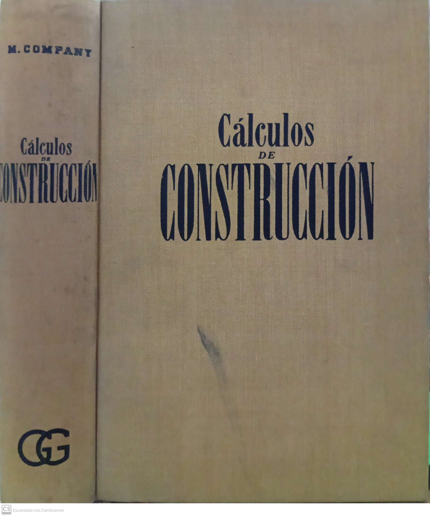 Cálculos de Construcción: prontuario para el cálculo de anteproyectos con numerosos ejemplos resueltos