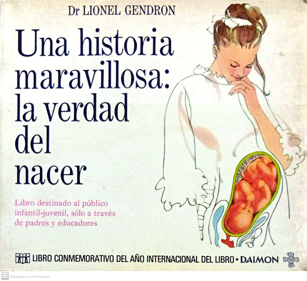 Una historia maravillosa: la verdad del nacer