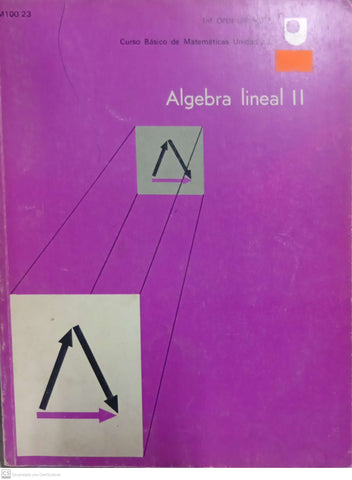Álgebra lineal II (Curso Básico de Matemáticas)