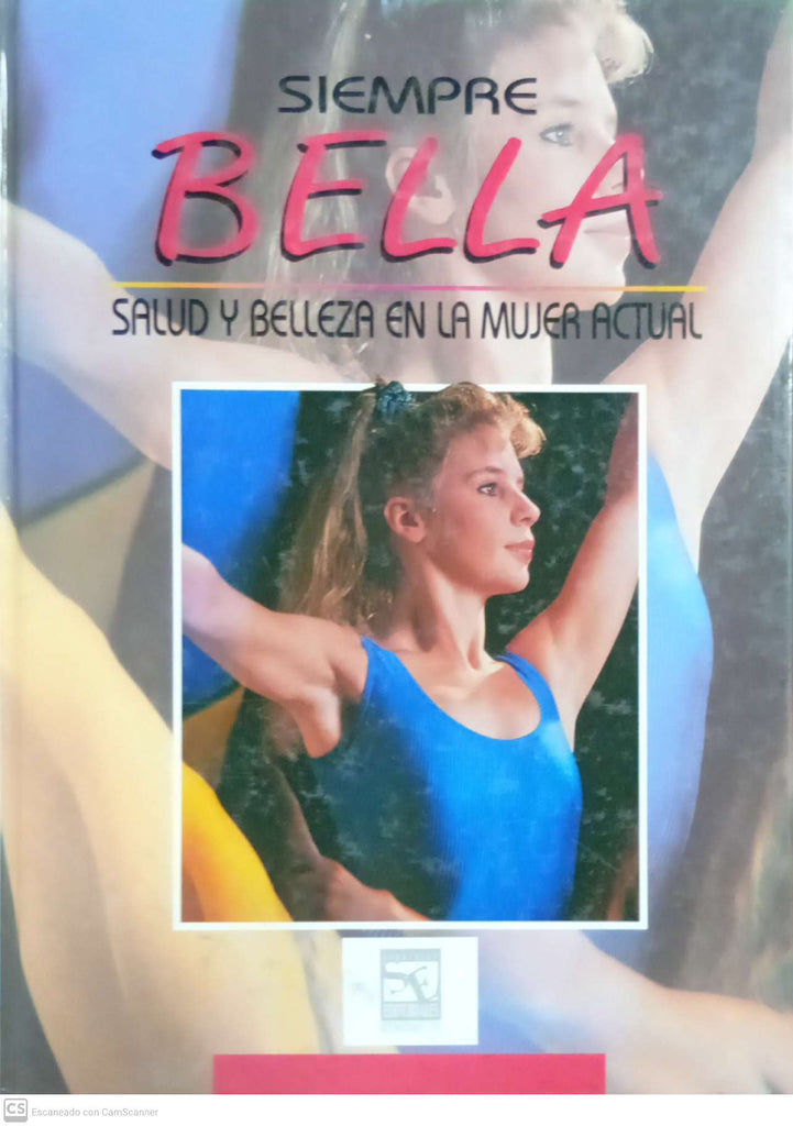 Siempre bella: salud y belleza en la mujer actual