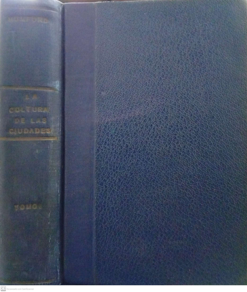 La cultura de las ciudades — Tomo I
