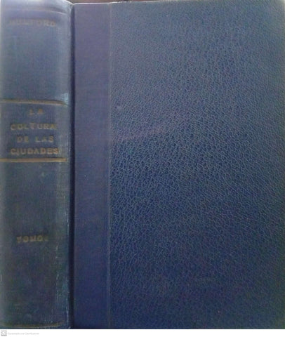La cultura de las ciudades — Tomo I