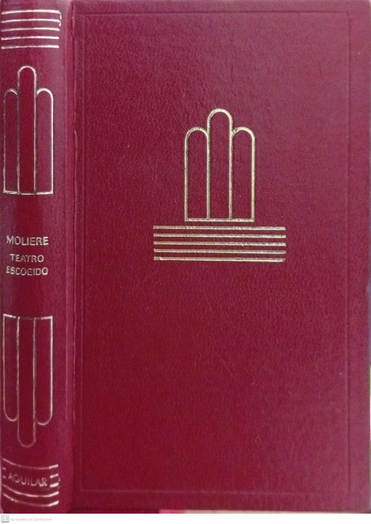 Teatro escogido: Tartufo · El avaro · Las preciosas ridículas