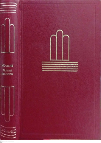 Teatro escogido: Tartufo · El avaro · Las preciosas ridículas