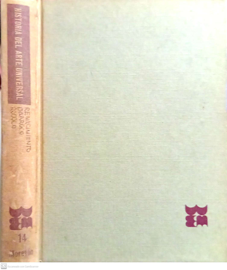 Historia del Arte Universal. Tomo 14: Renacimiento, Barroco, RococÌ?