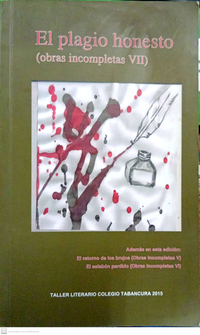 El plagio honesto (Obras incompletas VII)