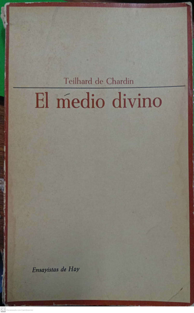 El medio divino. Ensayo de vida interior
