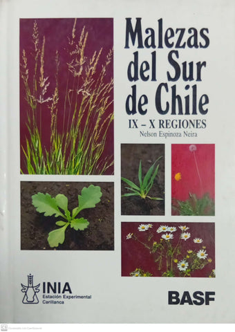 Malezas del Sur de Chile: IX–X Regiones