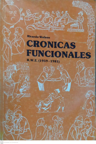 Crónicas funcionales: (1859-1981)