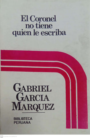 El coronel no tiene quien le escriba
