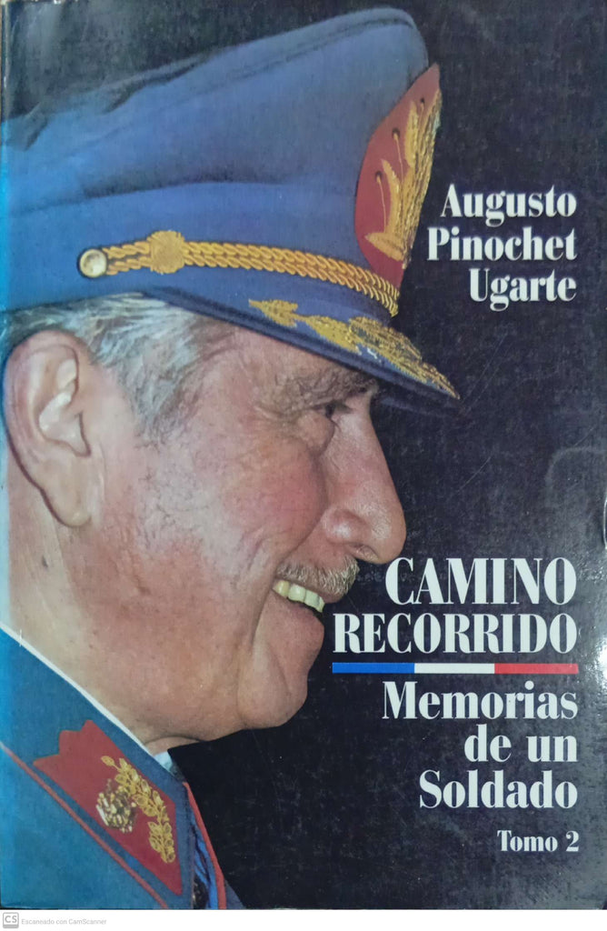 Camino recorrido: Memorias de un Soldado. Tomo 2