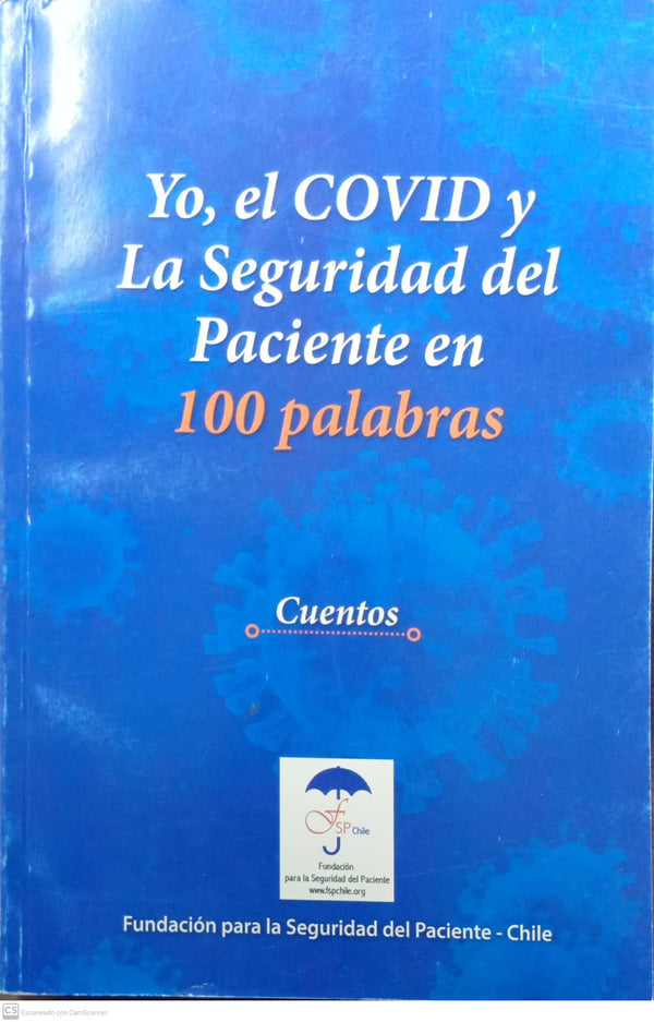 Yo, el COVID y la Seguridad del Paciente en 100 palabras