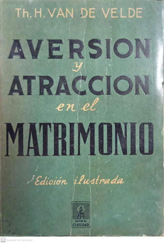 Aversión y atracción en el matrimonio