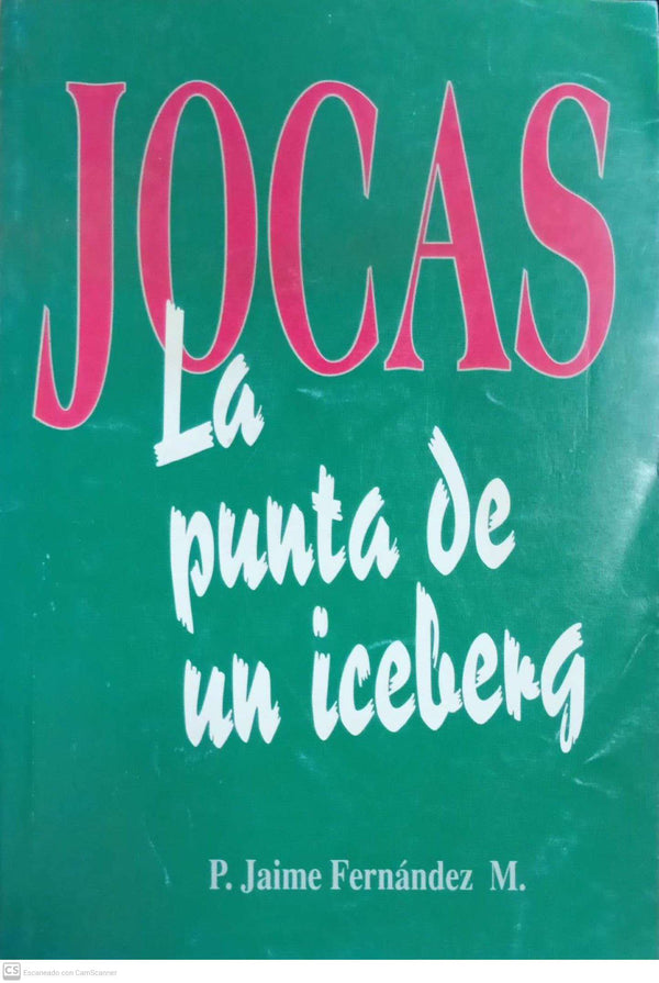 JOCAS: La punta de un iceberg