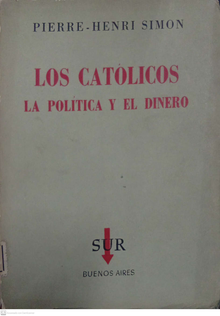 Los católicos, la política y el dinero