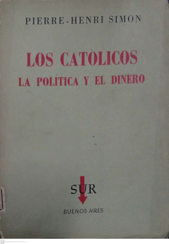 Los católicos, la política y el dinero