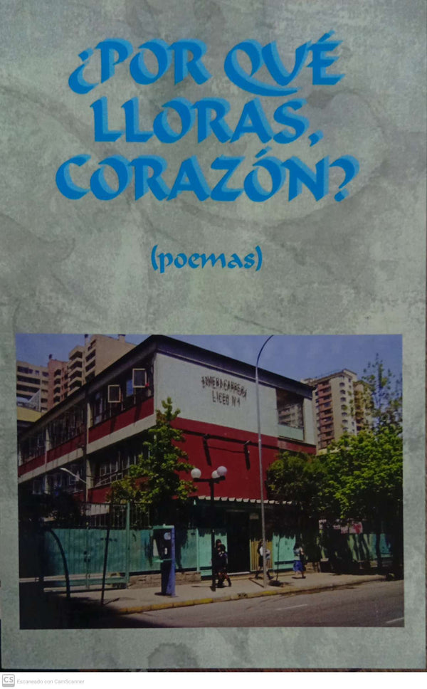 ¿Por qué lloras, corazón?