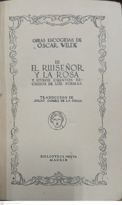 El ruiseñor y la rosa y otros cuentos seguidos de los poemas