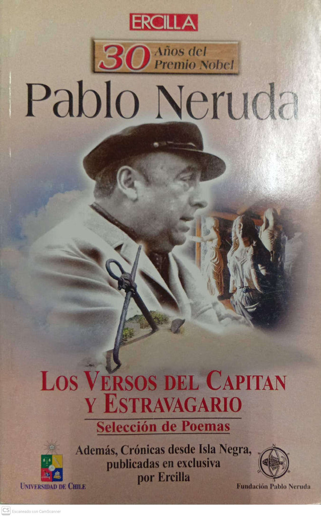 Los versos del capitán y Estravagario: Selección de poemas