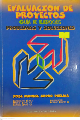 Evaluación de proyectos: guía de ejercicios, problemas y soluciones. 
biblioteca.unasam.edu.pe
+3