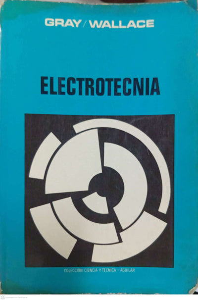 Electrotecnia. Fundamentos Teóricos y Aplicaciones Prácticas.