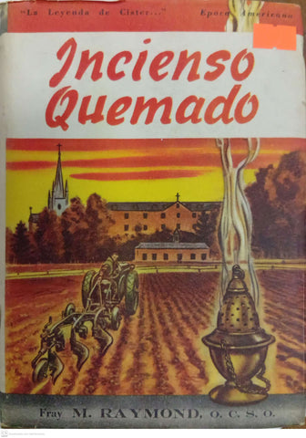 Incienso quemado: La saga de Citeaux — Época americana