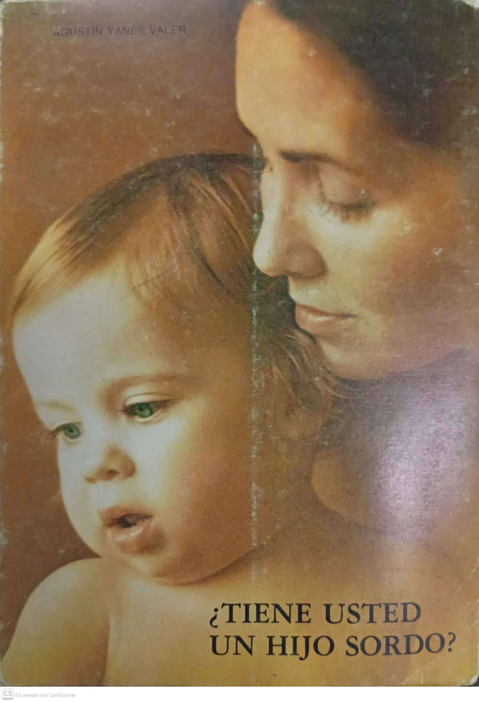 ¿Tiene usted un hijo sordo?