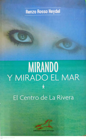 Mirando y mirado el mar