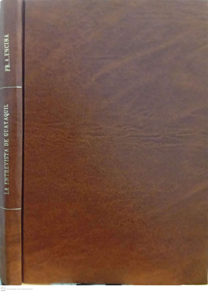 La entrevista de Guayaquil. Fin del Protectorado y defunción del Ejército Libertador de Chile