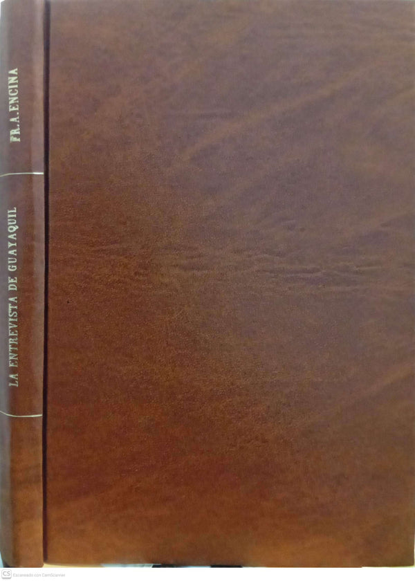 La entrevista de Guayaquil. Fin del Protectorado y defunción del Ejército Libertador de Chile