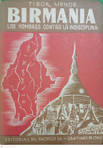 Birmania. Los hombres contra la indisciplina