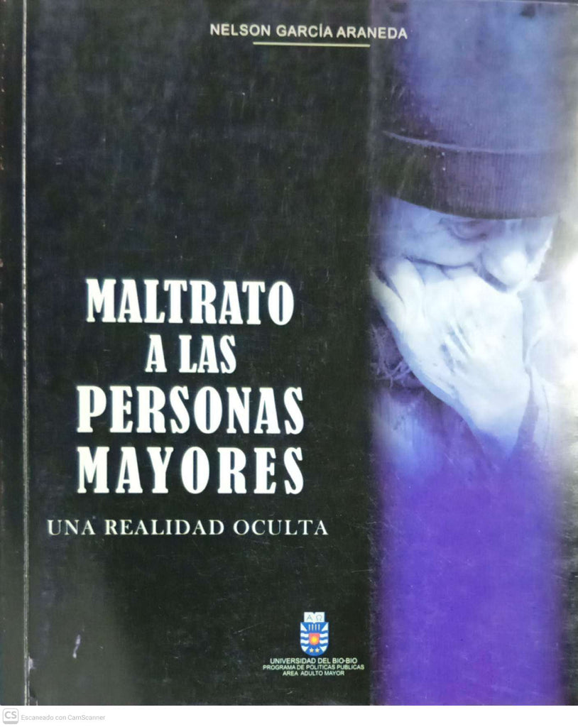 Maltrato a las personas mayores: una realidad oculta