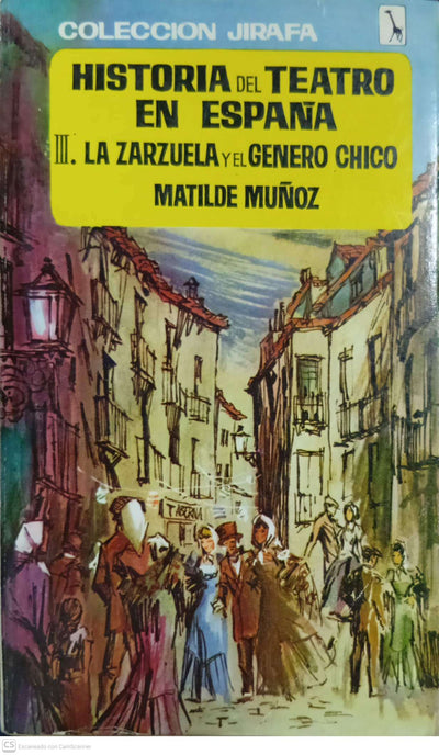 Historia del teatro en España III: La zarzuela y el género chico